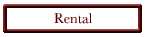 Rental